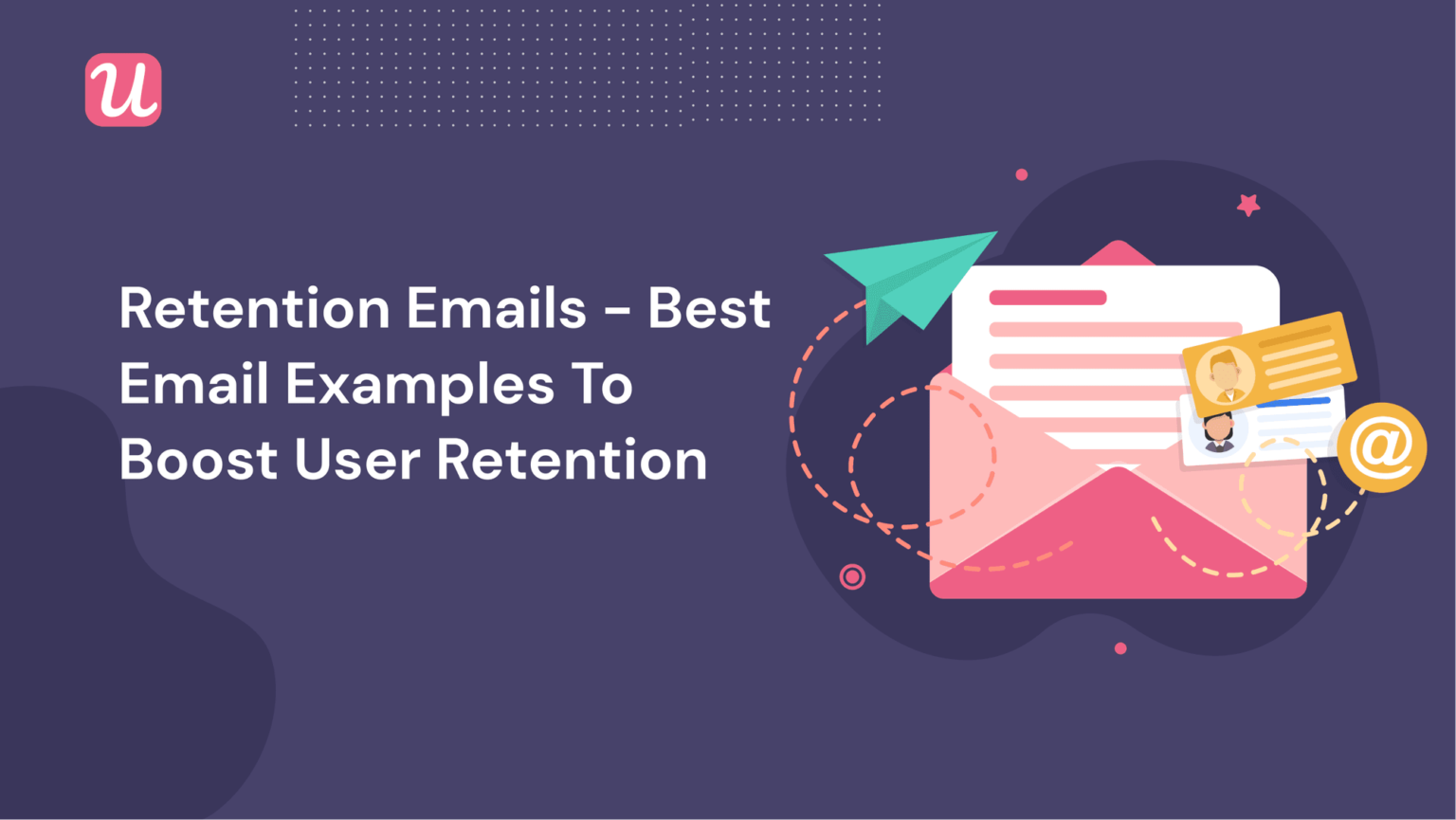5 of The Best Customer Retention Emails (With Examples)